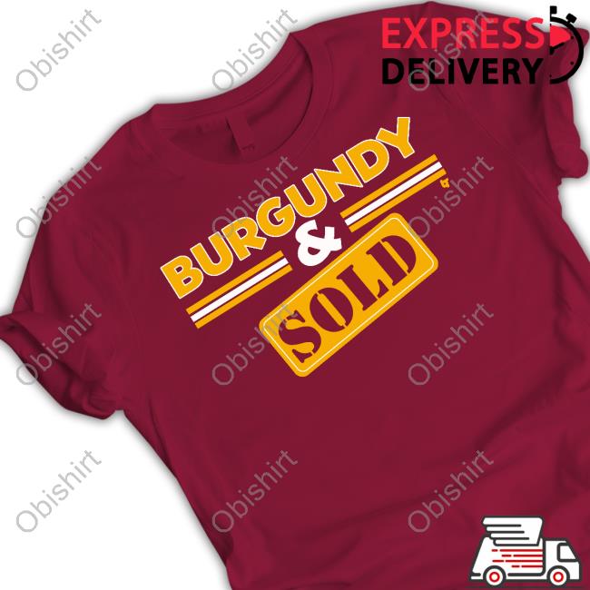 Breaking T Washington Football Burgundy And Sold Long Sleeve Tee Shirt