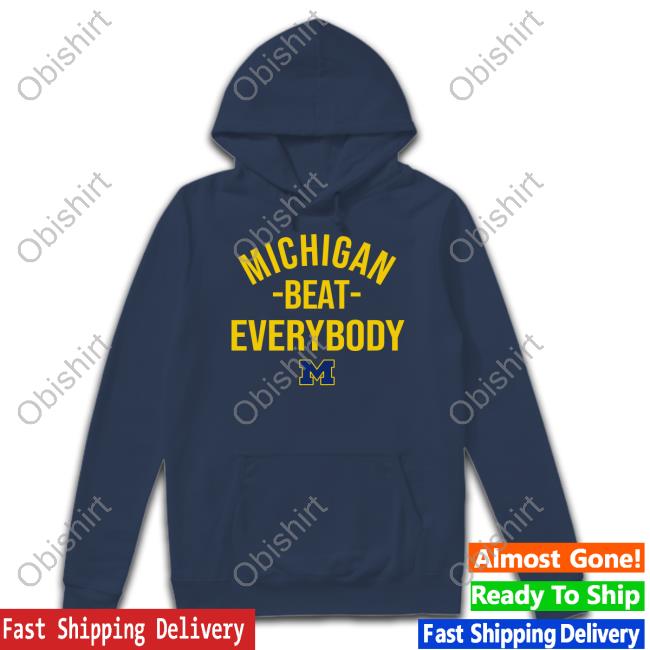 Terry_Rich Michigan Wolverine Michigan Beat Everybody Tee Shirt