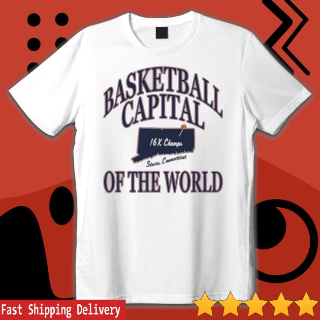Uconn Huskies Basketball 16X Champs Capital Of The World shirt Uconn Huskies Basketball 16X Champs Capital Of The World shirt