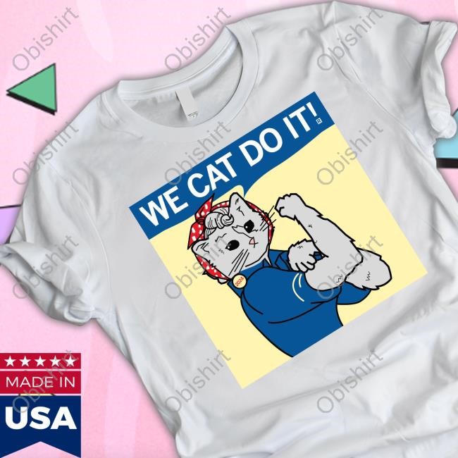Raygun Kamala Harris We Cat Do It Tee Shirt Kamala Harris We Cat Do It Sweatshirt