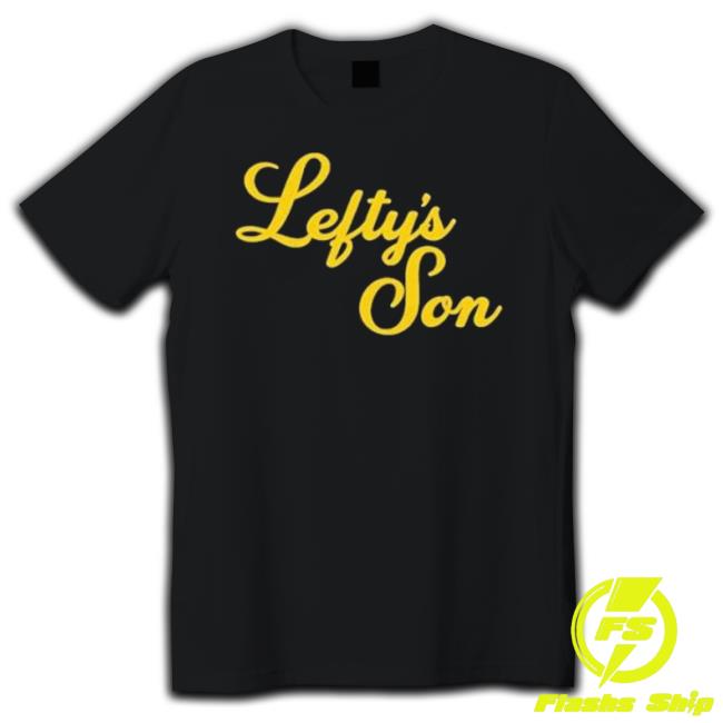 Ryan Sickler Lefty’S Son Shirt