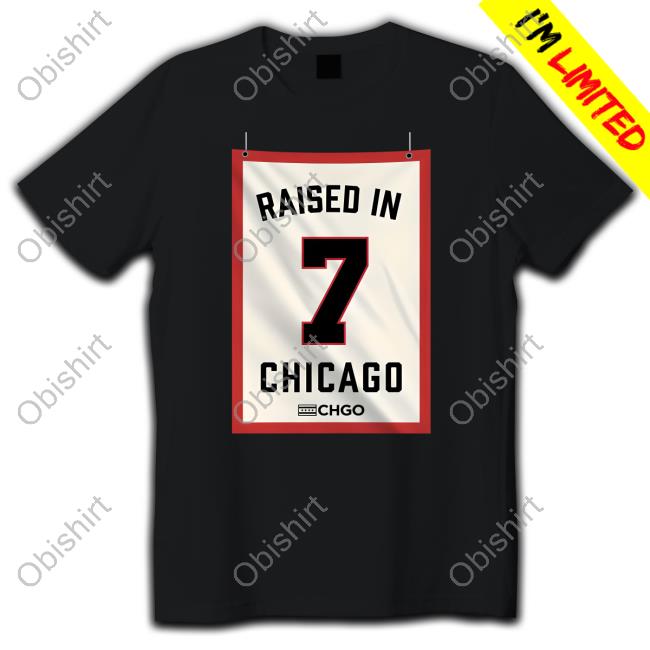 Chgo Sports Raised In Chicago 7 Tee