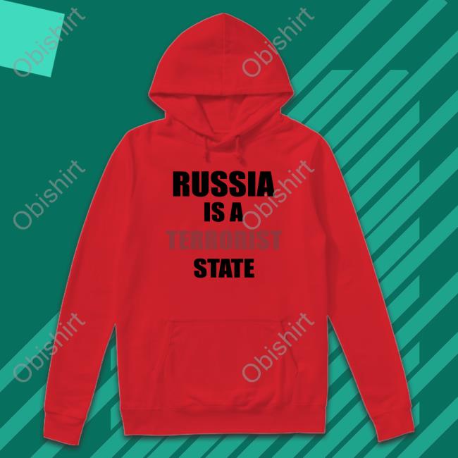 Mthrsuperiorben Russia Is A Terrorist State Hoodie Sweatshirt