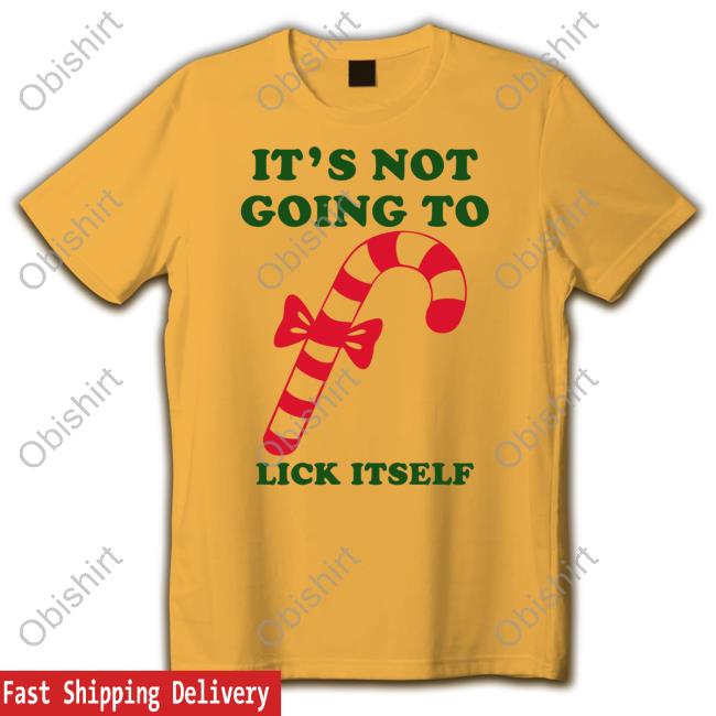 Shirts With Threatening Auras It's Not Going To Lick Itself Tee Disturbingshirt