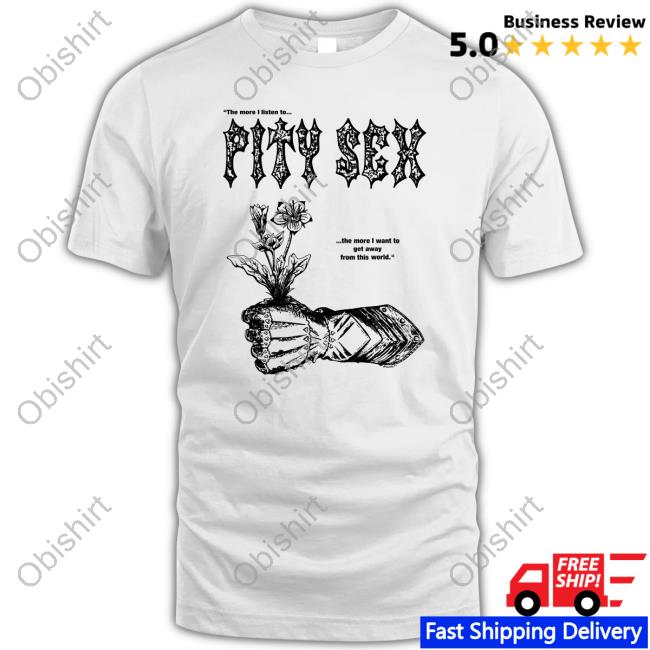 Pity Sex Gauntlet shirt
