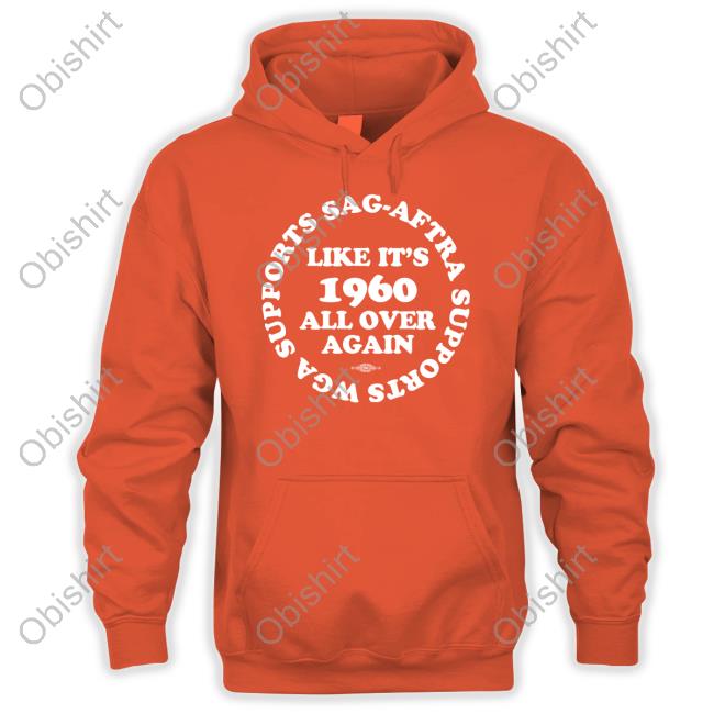 Throwback 1960 Strike Supports Sag-Aftra Supports Wga Like It's 1960 All Over Again Shirt