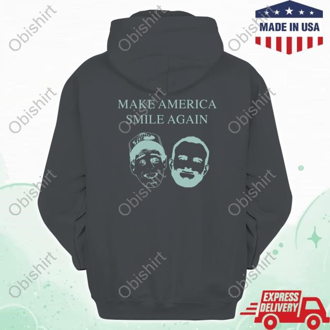 Tanner Connor 2024 Make America Smile Again T Shirt Connor Tomlinson X Tanner Smith Tanner Connor 2024 Make America Smile Again Tee Shirt