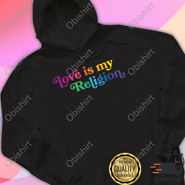 Pavlovitzdesign Store Love Is My Religion Hoodie