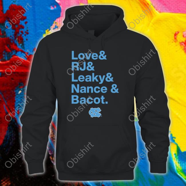 Carolina Basketball Love & Rj & Leaky & Nance & Bacot Sweatshirt Breaking T Store
