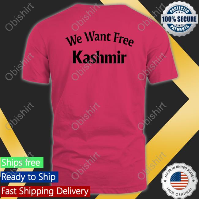 I Want Free Kashmir T Shirt