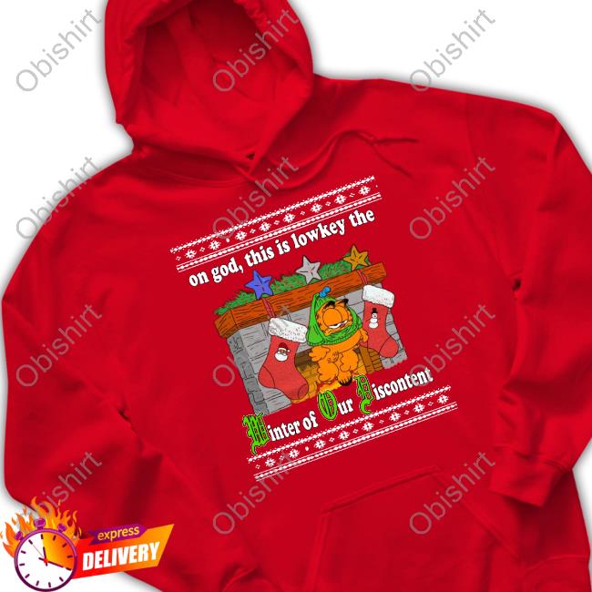 On God This Is Lowkey The Winter Of Our Discontent Shirt