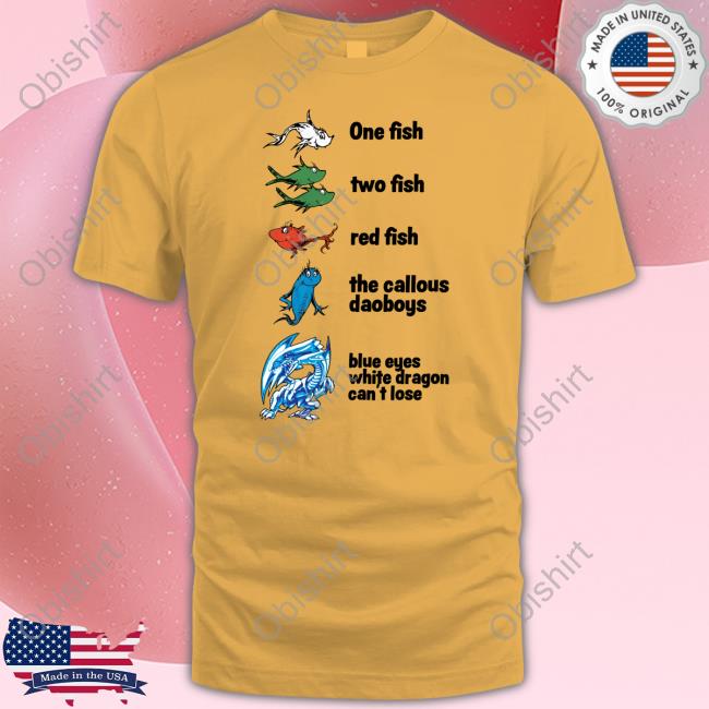 Callousdaoboys One Fish Two Fish Red Fish The Callous Daoboys Blue Eyes White Dragon Can't Lose Sweatshirt