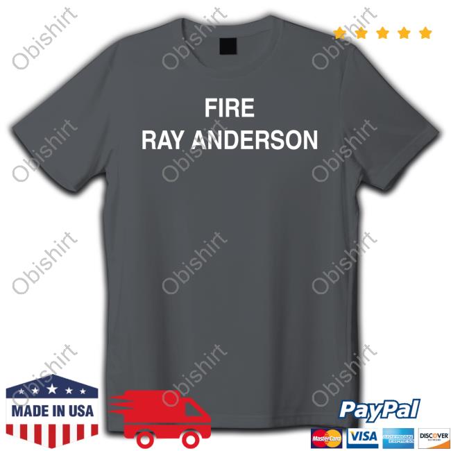 Michael Crow Fire Ray Anderson Tee