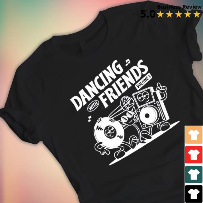 Official Dancing With Friends shirt, hoodie, tank top, sweater and long sleeve t-shirt