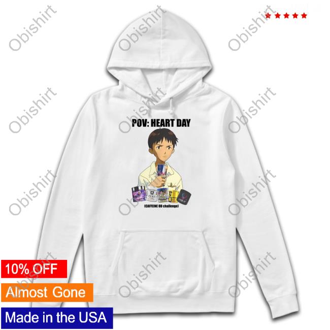 Goofyahhtees Merch Pov Heart Day Caffeine Od Challenge Hooded Sweatshirt