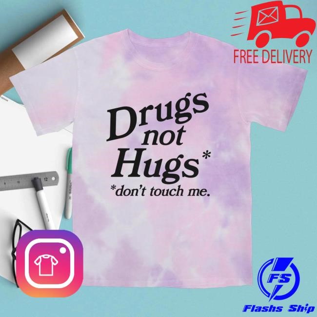 Fourtwenty Shop Merch Drugs Not Hugs Tie-Dye Crewneck Sweatshirt Fourtwenty Shop Merch Drugs Not Hugs Tie-Dye Tee