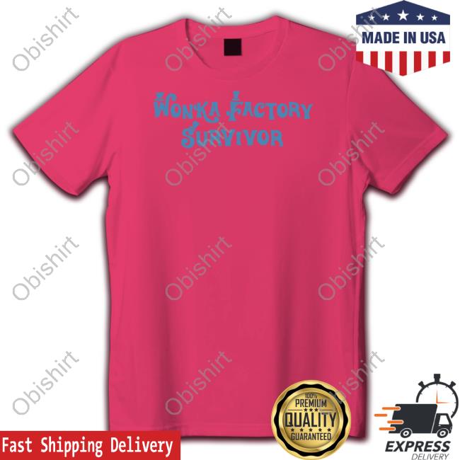 Shitheadsteve Wonka Factory Survivor Tee
