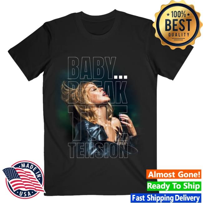 Kylie Merch Baby Break The Tension Funny Shirt