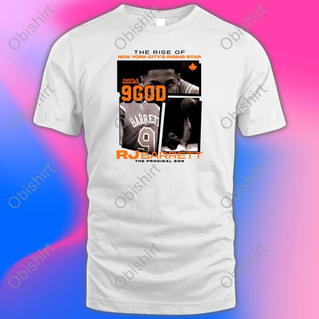 Rj Barrett 9 God Shirt Big Knick Energy Strore