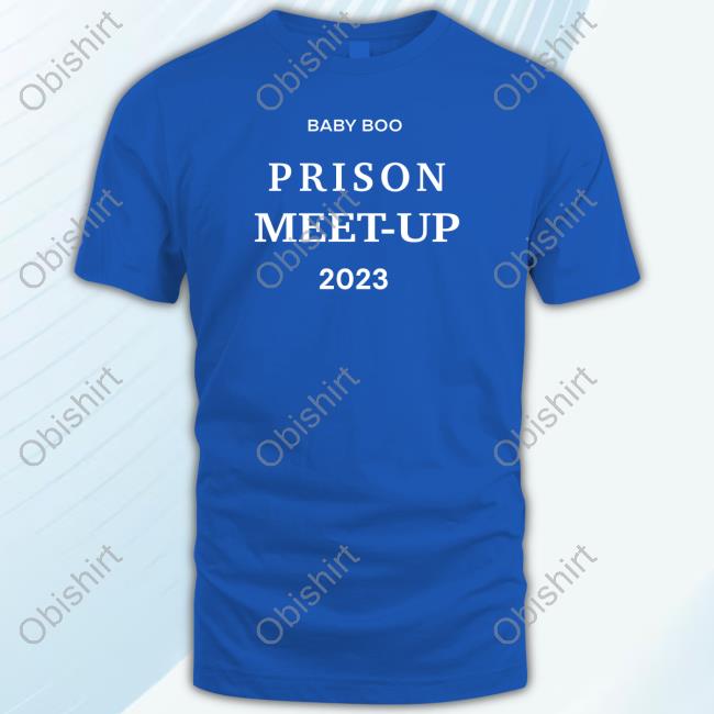 Baby Boo Prison Meet Up 2023 T-Shirt