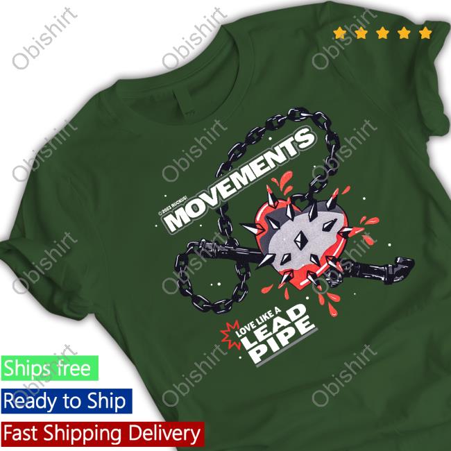 Movements Love Like A Lead Pipe Hoodie