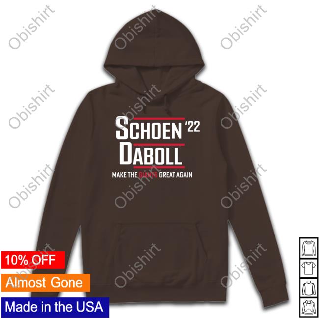 Schoen Daboll '22 Make The Giants Great Man Hoodie LicensePlateGuy Schoen Daboll '22 Make The Giants Great Man Hoodie