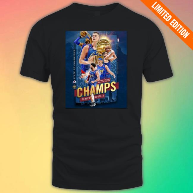 Nuggets Congrats State Of Champs Shirt