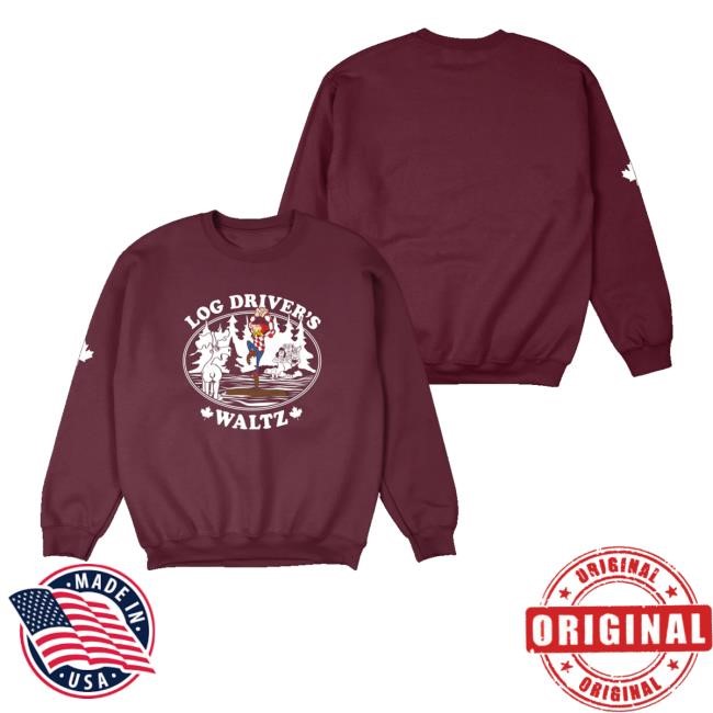 Log Driver's Waltz Canadian Sweatshirt Retrokid Merch Store