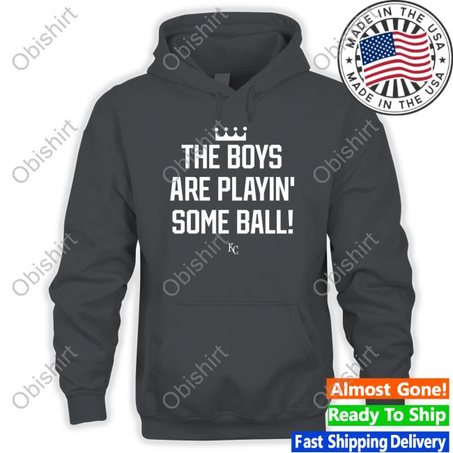 Limited The Boys Are Playin' Some Ball Shirts