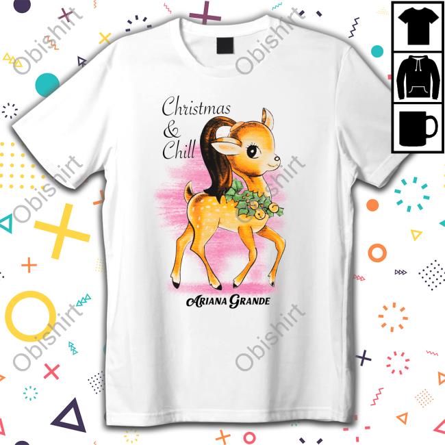 Ariana Grande Merch Christmas & Chill Tee