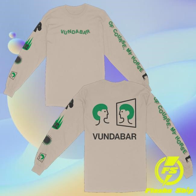 Vundabar Merch Store Of Course Long Sleeve Shirt
