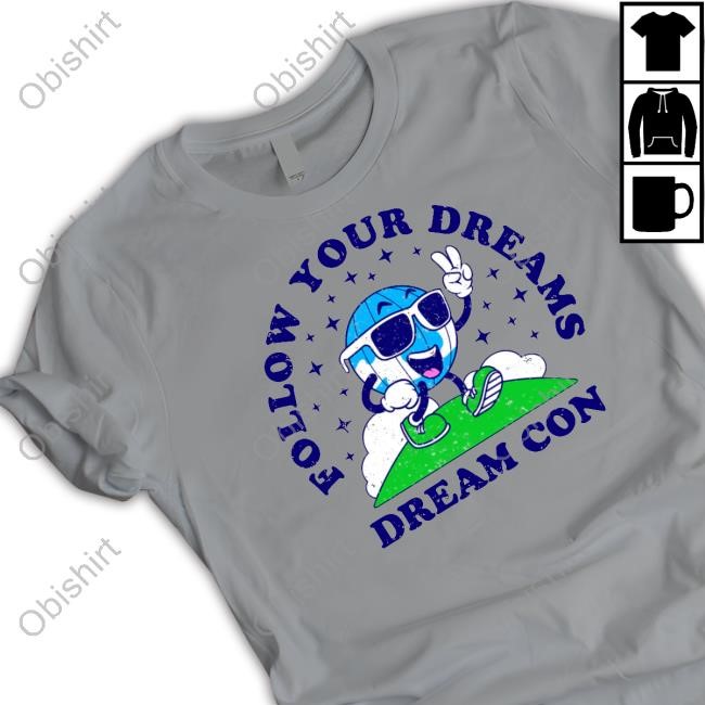 Dream Con Merch Follow Your Dreams Mascot Shirt