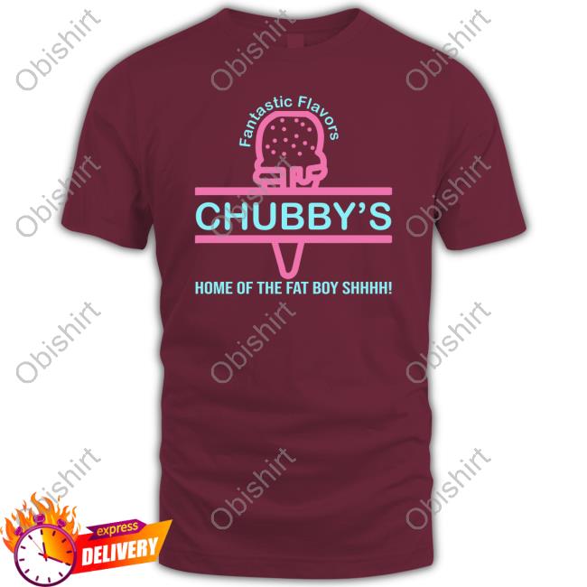 Fantastic Flavors Chubby's Home Of The Fat Boy Shhhh Hoodie