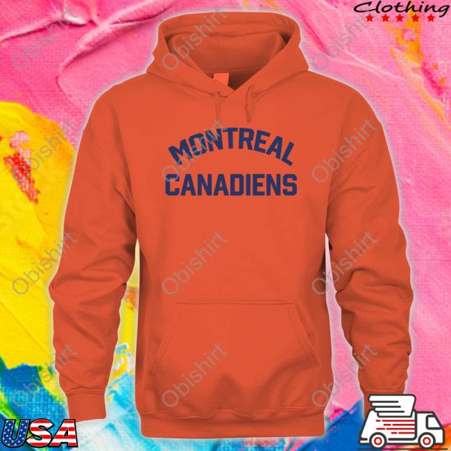 Montreal Canadiens Tee Canadiensmtl Montreal Canadiens Hoodie Sweatshirt
