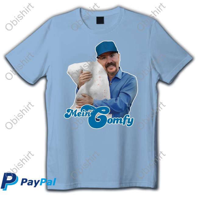 Mein Comfy T Shirt
