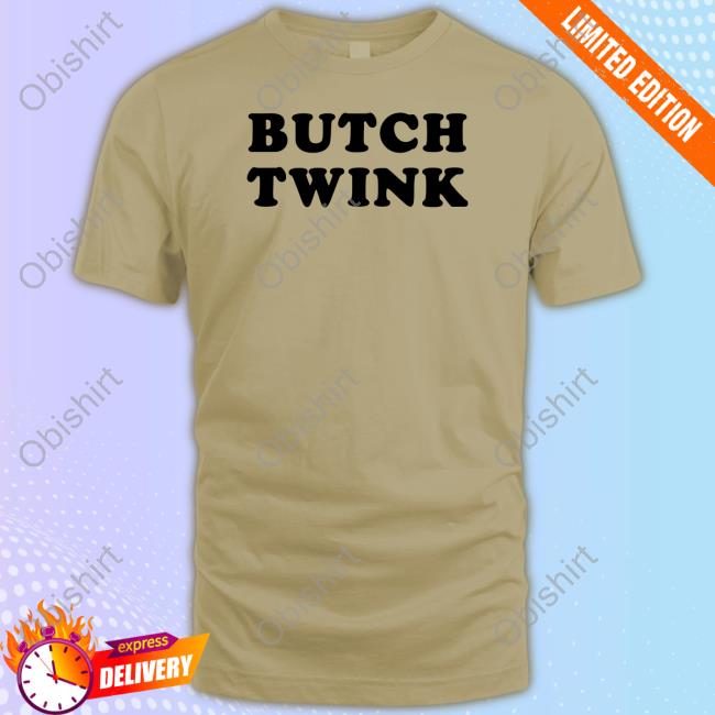 Gracefurby Butch Twink Shirt
