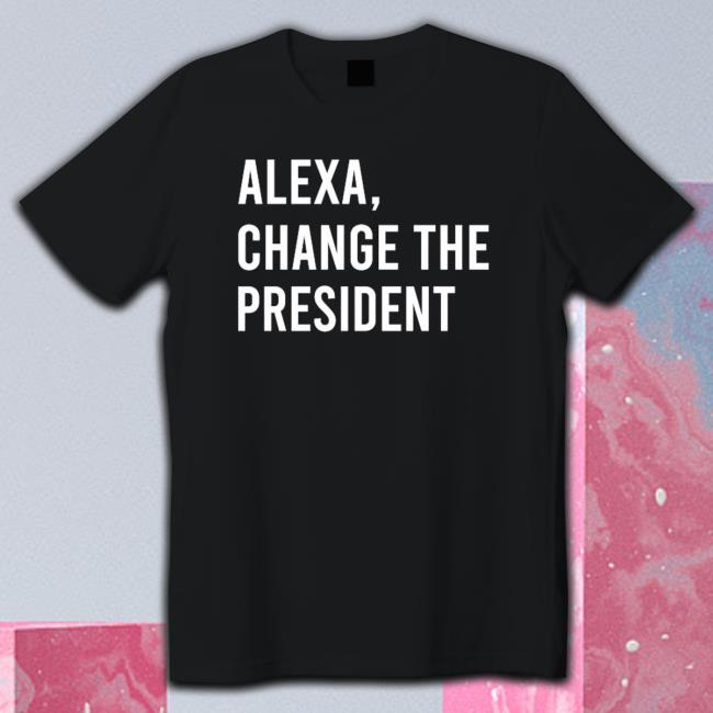 Alexa Change The President Crewneck Sweatshirt