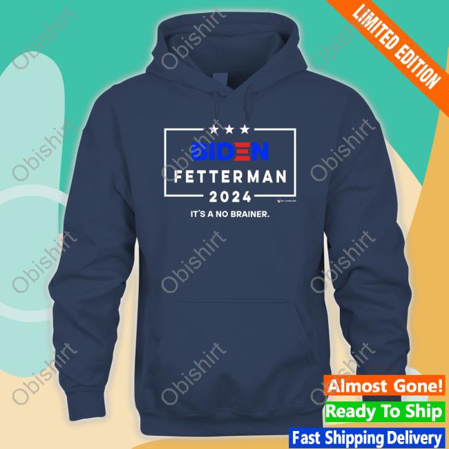 Biden Fetterman 2024 It's A No Brainer T-Shirt