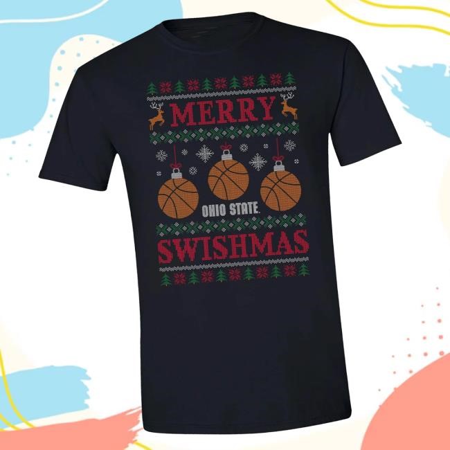 Gobuckeyes Merch Store Ohio State Buckeyes Merry Swishmas t-shirt, hoodie, tank top, sweater and long sleeve t-shirt
