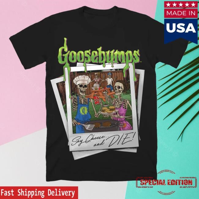 Official Goosebumps Say Cheese And Die Tee Cavitycolors Merch Store