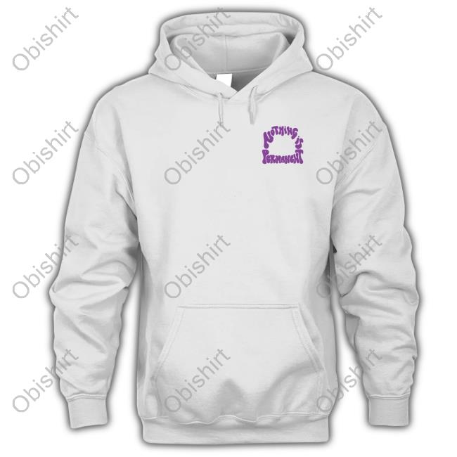 Nothing Is Permanent Long Sleeve Shirt