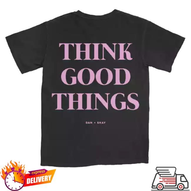 Official Merchbar Merch Dan + Shay Think Good Things Black Sweatshirt