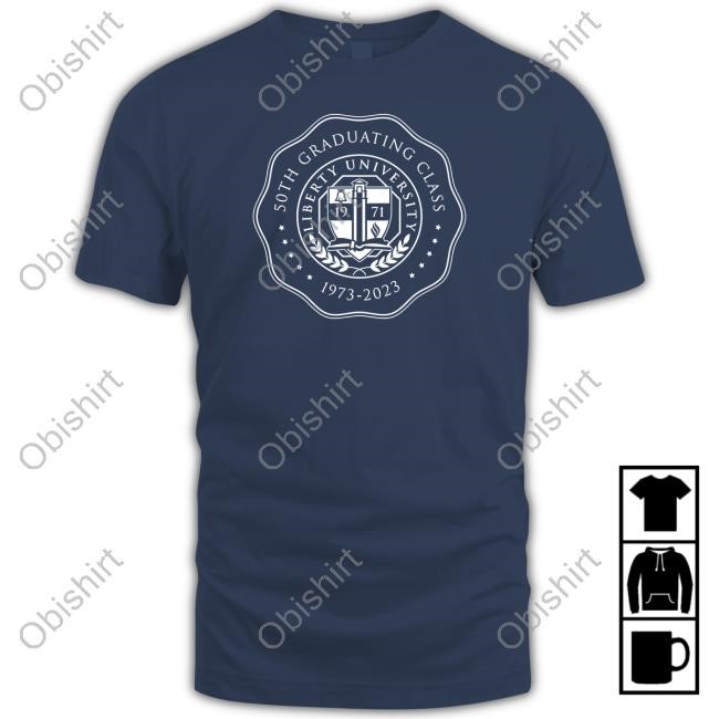 50Th Graduating Class Liberty University 1973-2023 Shirts Lillyleighg