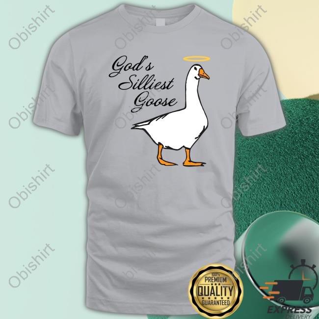 Trashcan Paul God's Silliest Goose Shirt