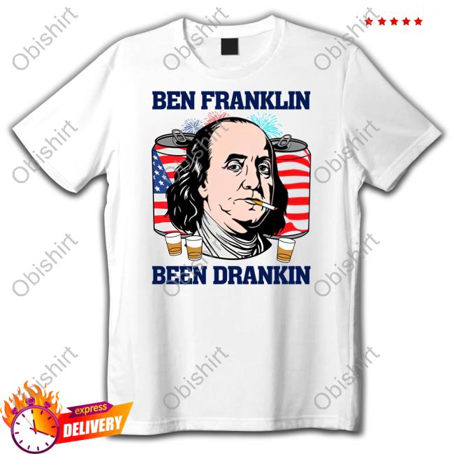 Shitheadsteve Ben Franklin Been Drankin T-Shirt