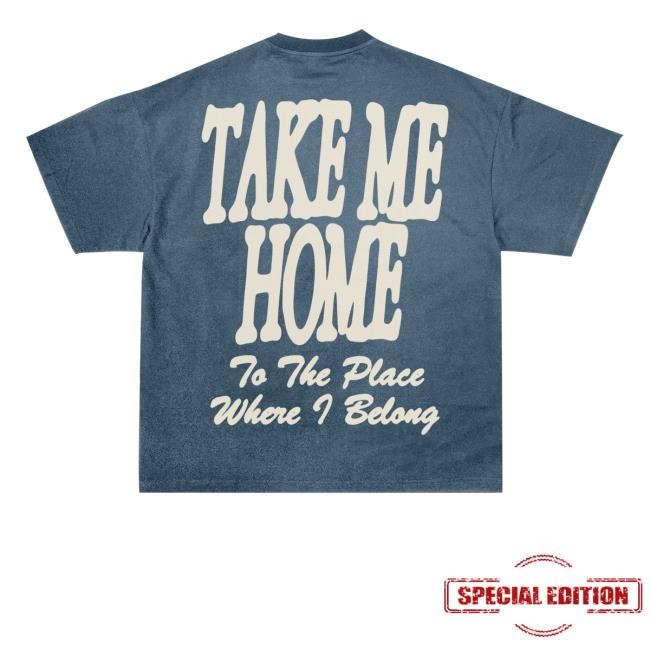 Official Take Me Home To The Place Where I Belong Sweatshirt