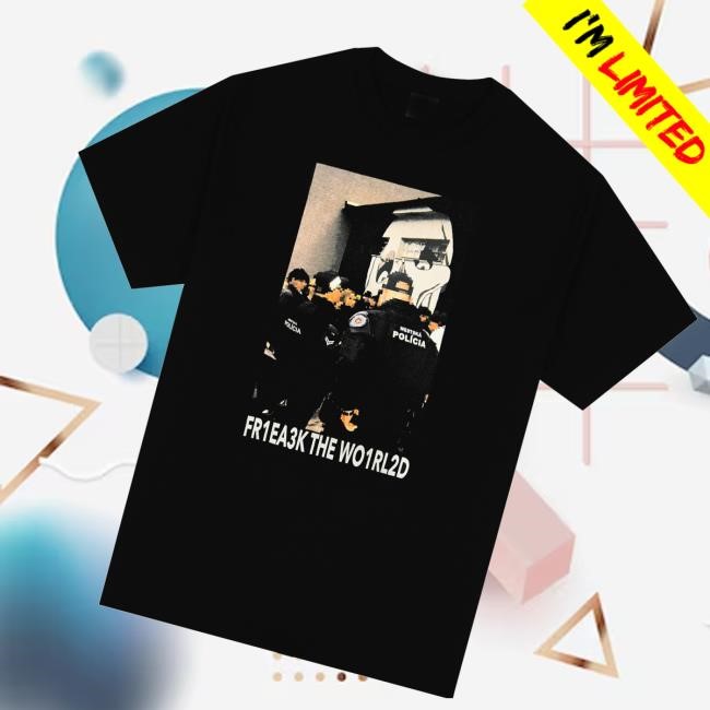 Freak The World Merch 1312 T-Shirt