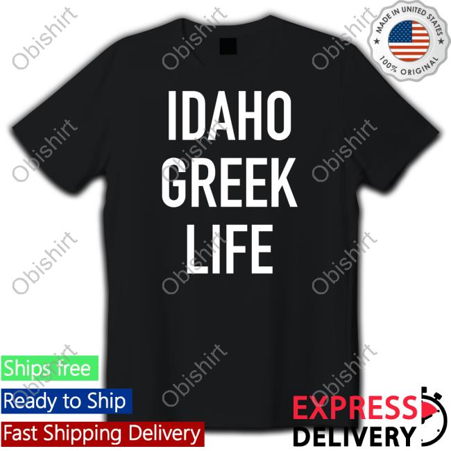 Idaho Greek Life Shirt