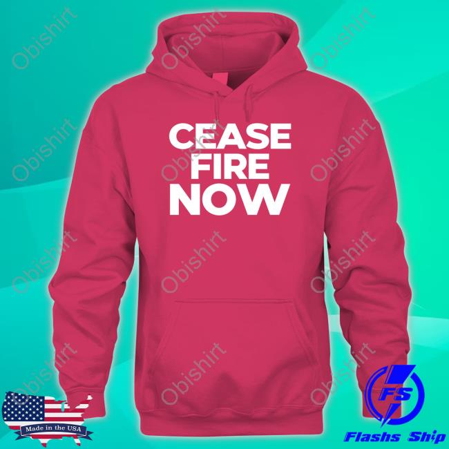 Cease Fire Now T Shirt