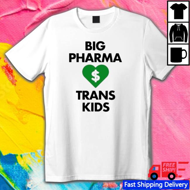 Official Big Pharma Heart Trans Kids shirt, hoodie, tank top, sweater and long sleeve t-shirt